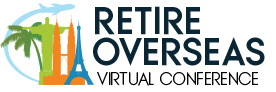 Retire Overseas Virtual Conference